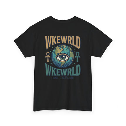 WKEWRLD Graphic Tee — Eye Over Globe "Trust The Vision" Shirt