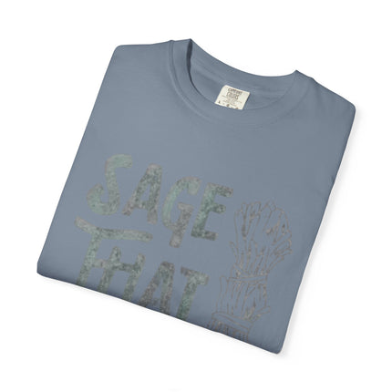 Sage That Themed T shirt