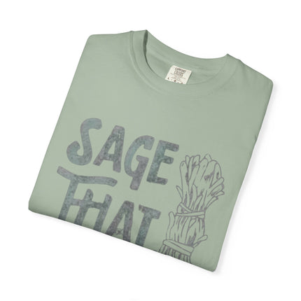 Sage That Themed T shirt