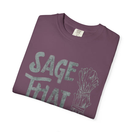 Sage That Themed T shirt