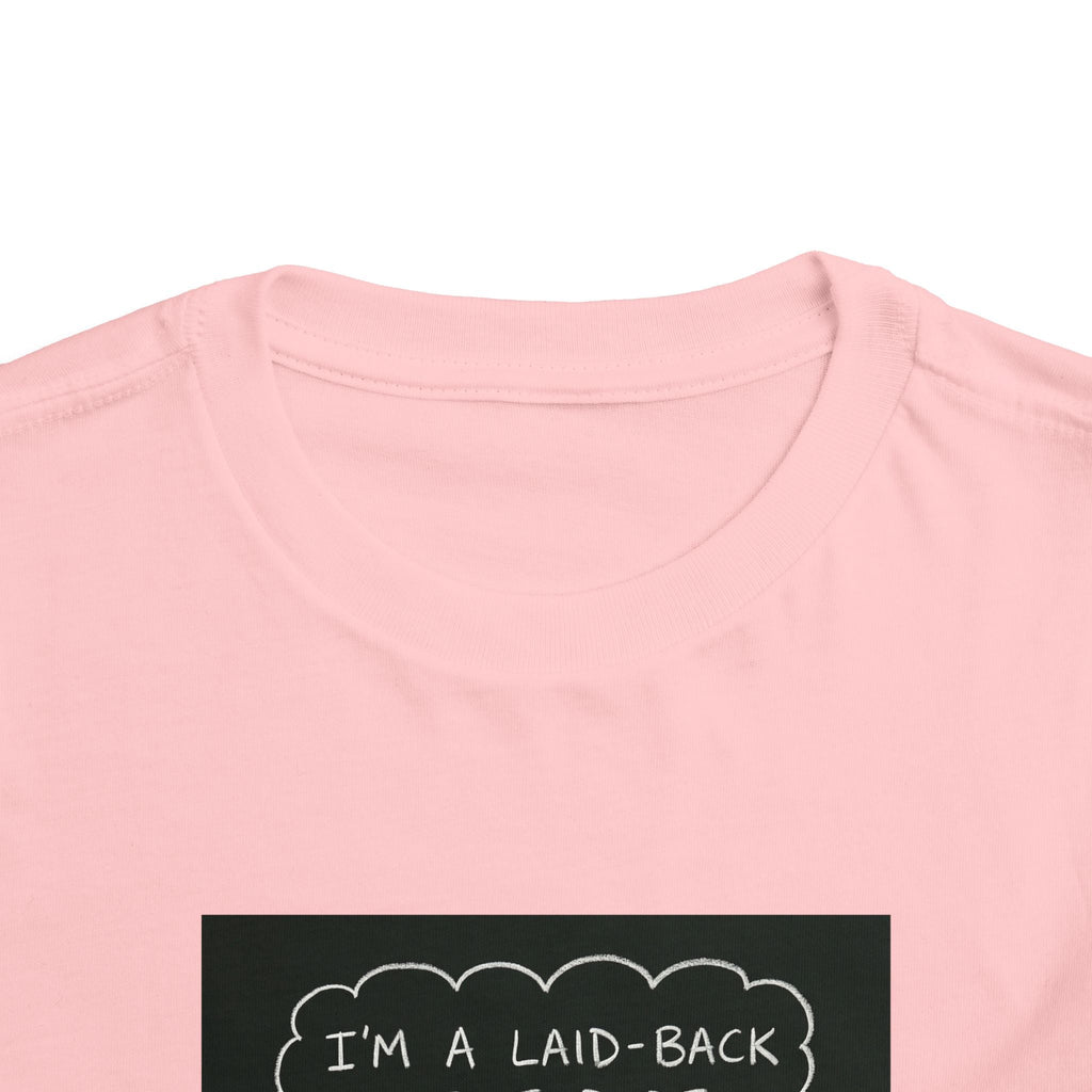 I’m Laid Back Toddler Short Sleeve Tee